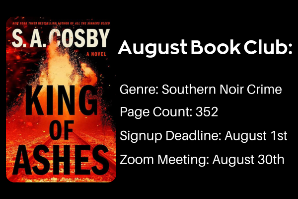 Book cover of 'King of Ashes' by S.A. Cosby with text about August Book Club details.