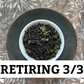 Serendipi-tea, retiring 3/3